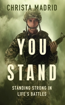 Paperback You Stand: Standing Strong in Life's Battles Book