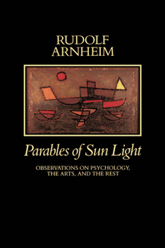 Paperback Parables of Sun Light: Observations on Psychology, the Arts, and the Rest Book