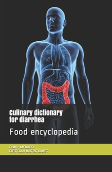 Paperback Culinary dictionary for diarrhea: Food encyclopedia Book