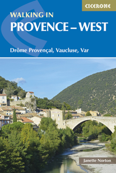 Paperback Walking in Provence - West: Drôme Provençal, Vaucluse, Var Book