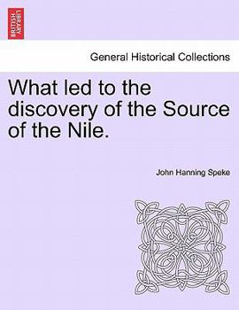 What Led to the Discovery of the Source of the Nile