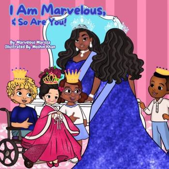 Paperback I AM MARVELOUS AND SO ARE YOU! Book