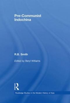 Pre-Communist Indochina - Book  of the Routledge Studies in the Modern History of Asia