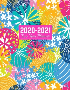 2020-2021 Two Year Planner: Trendy Calendar Year Vision Planner (January 2020 - December 2021) - Monthly and Weekly Schedule Organizer and Journal Art Cover 00023187