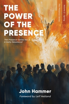 Paperback The Power of the Presence: The Presence Series Volume 2 Book