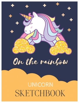 Unicorn SketchBook: Unicorn Is Real Dream Come True Magical Unicorn Kawaii Blank Large SketchBook for Kids and Girls to Draw White Paper Activity Book 8.5 x 11 Inches 110 Pages
