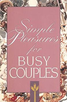 Paperback Simple Pleasures for Busy Couples Book