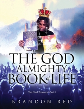 Paperback The God Almighty Book Of Life: The Final Testament Part 3 Book