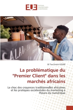 La probl?matique du Premier Client dans les march?s africains