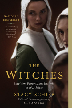 Paperback The Witches: Suspicion, Betrayal, and Hysteria in 1692 Salem Book