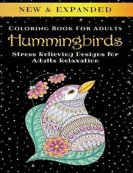 Paperback Hummingbirds - Adult Coloring Book: Stress Relieving Designs for Adults Relaxation Book