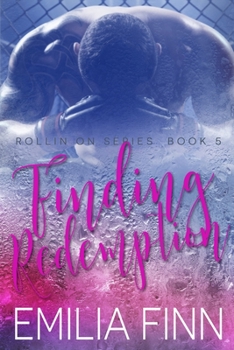 Finding Redemption: Book 5 of The Rollin On Series - Book #5 of the Rollin On