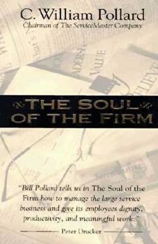 Hardcover The Soul of the Firm: Servicemaster's Religious Pursuit of Excellence Book