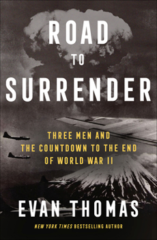 Hardcover Road to Surrender: Three Men and the Countdown to the End of World War II Book