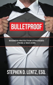 Paperback Bulletproof: Business Protection Strategies from a War Zone Book