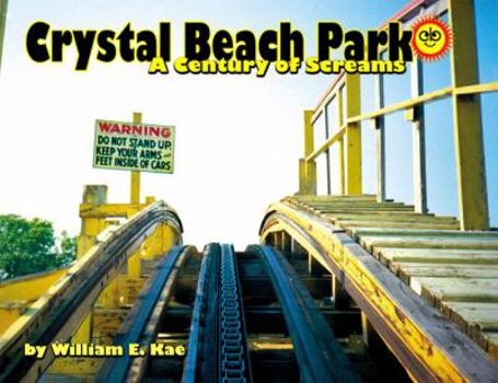 Hardcover Crystal Beach Park: A Century of Screams Book