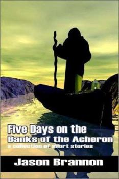 Paperback Five Days on the Banks of the Acheron Book