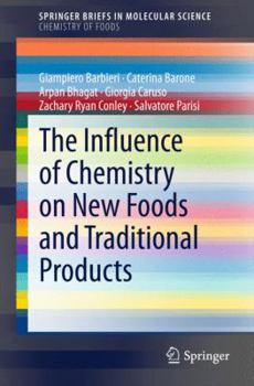 Paperback The Influence of Chemistry on New Foods and Traditional Products Book