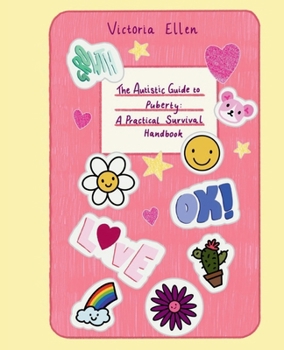Paperback The Autistic Guide to Puberty: A Practical Survival Handbook Book