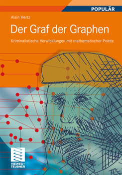 Paperback Der Graf Der Graphen: Kriminalistische Verwicklungen Mit Mathematischer Pointe [German] Book