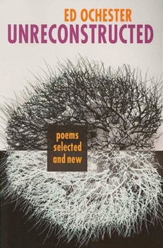 Paperback Unreconstructed: Poems Selected and New Book