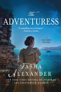 The Adventuress: A Lady Emily Mystery - Book #10 of the Lady Emily Ashton Mysteries
