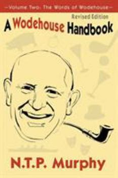 Paperback A Wodehouse Handbook: Vol. 2 the Words of Wodehouse Book