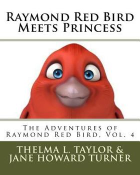 Paperback Raymond Red Bird Meets Princess Book
