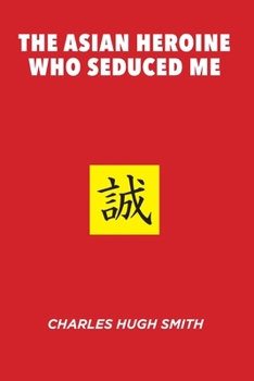 Paperback The Asian Heroine Who Seduced Me Book