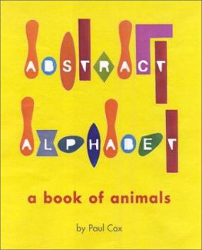 Hardcover Abstract Alphabet: An Animal ABC Book