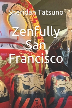 Paperback Zenfully San Francisco Book