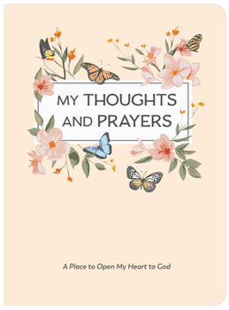 Paperback My Thoughts and Prayers (Journal with Prayers and Bible Verses) Book