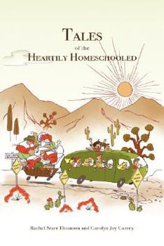 Paperback Tales of the Heartily Homeschooled Book