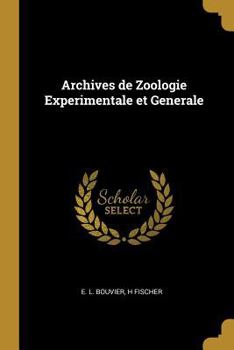 Paperback Archives de Zoologie Experimentale et Generale [French] Book