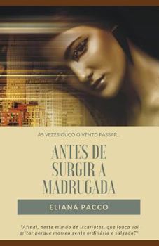 Paperback Antes de Surgir a Madrugada [Portuguese] Book