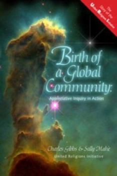 Birth of a Global Community: Appreciative Inquiry in Action