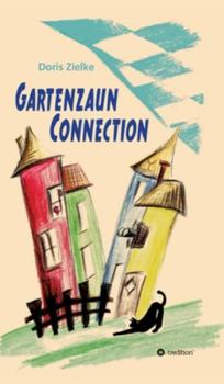 Hardcover Gartenzaun Connection [German] Book