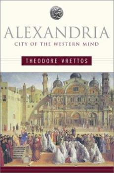 Hardcover Alexandria: City of the Western Mind Book