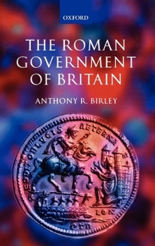 Hardcover The Roman Government of Britain Book