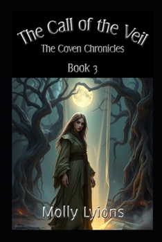 Paperback The Call of the Veil: The Coven Chronicles Book