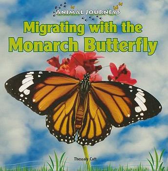 Paperback Migrating with the Monarch Butterfly Book