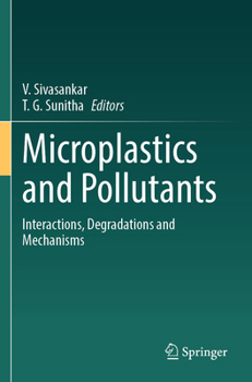 Paperback Microplastics and Pollutants: Interactions, Degradations and Mechanisms Book