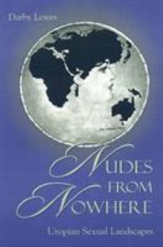 Paperback Nudes from Nowhere: Utopian Sexual Landscapes Book