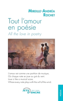 Tout l’amour en poésie: All the love in poetry (French Edition)
