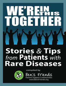 Paperback We're in This Together: Stories & Tips from Patients with Rare Diseases Book