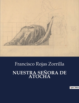 Paperback Nuestra Señora de Atocha [Spanish] Book