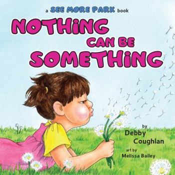 Paperback Nothing Can Be Something (See More Park) Book