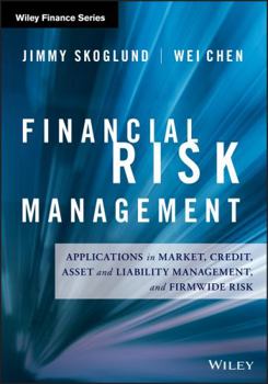 Hardcover Financial Risk Management: Applications in Market, Credit, Asset and Liability Management and Firmwide Risk Book