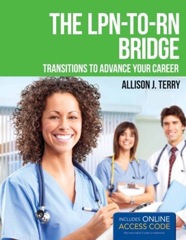 Paperback The Lpn-To-RN Bridge: Transitions to Advance Your Career Book