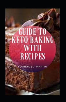 Paperback Guide To Keto Baking With Recipes Book